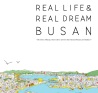 Real Life & Real Dream BUSAN 이미지